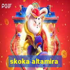 skoka altamira